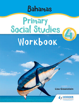cover image of Bahamas Primary Social Studies Workbook Grade 4